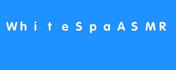 WhiteSpaASMR